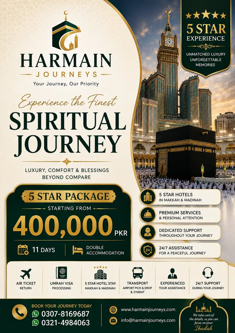 Harmain Journeys 5 Star Umrah Package: starting from 400,000 PKR, 11 days, double accommodation. 5 star hotels in Makkah & Madinah, premium services and personal attention, return air ticket, Umrah visa processing, transport with airport pick & drop and Ziyarat, experienced tour assistance and 24/7 support.